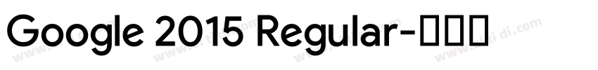 Google 2015 Regular字体转换 Google 2015 Regular字体转换